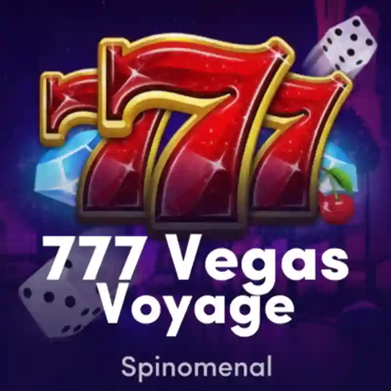 777 Vegas Voyage